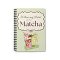 Matcha Notebook — "When my Notes are too Matcha" Cute Tea-Themed Spiral Journal