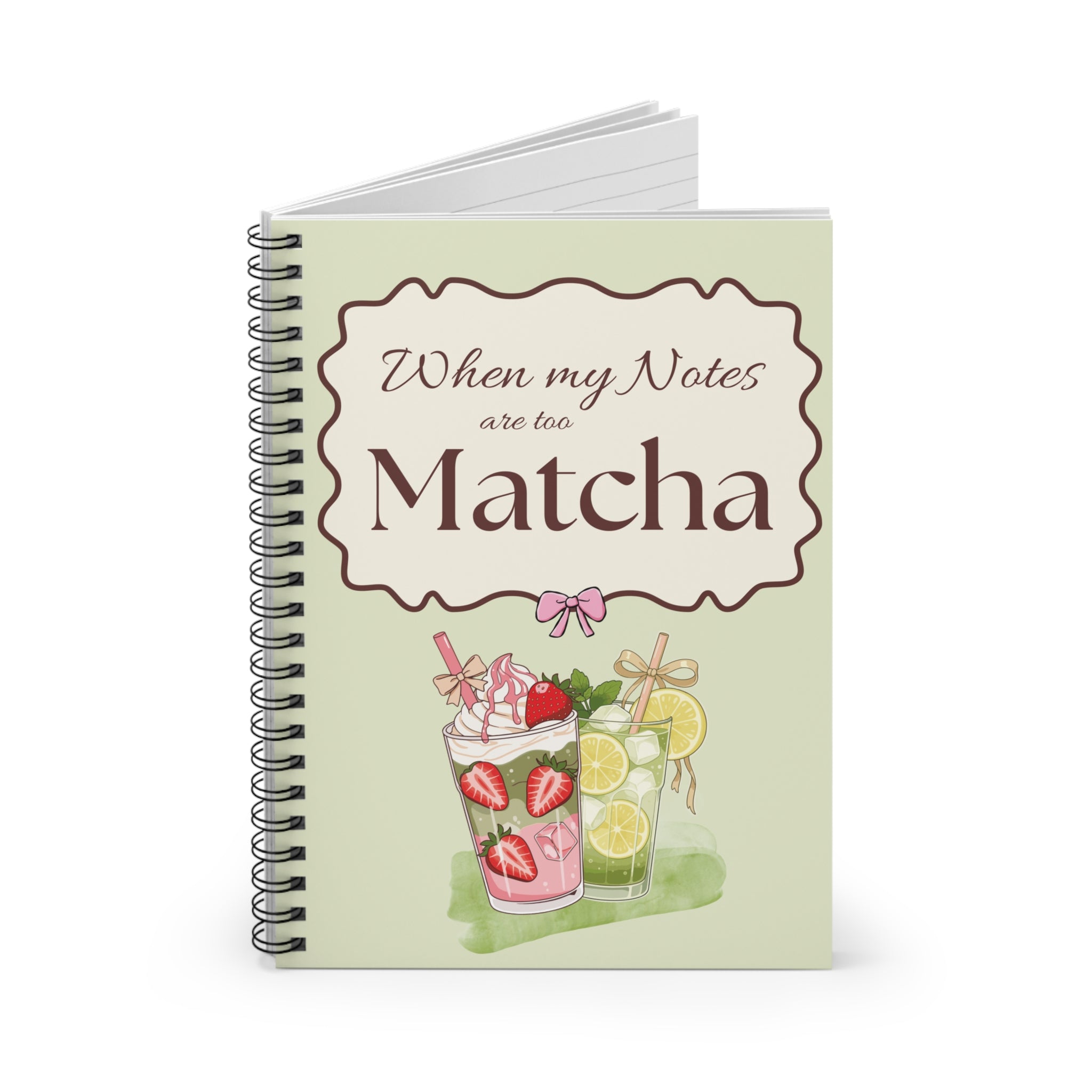 Matcha Notebook — "When my Notes are too Matcha" Cute Tea-Themed Spiral Journal